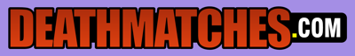 Deathmatches